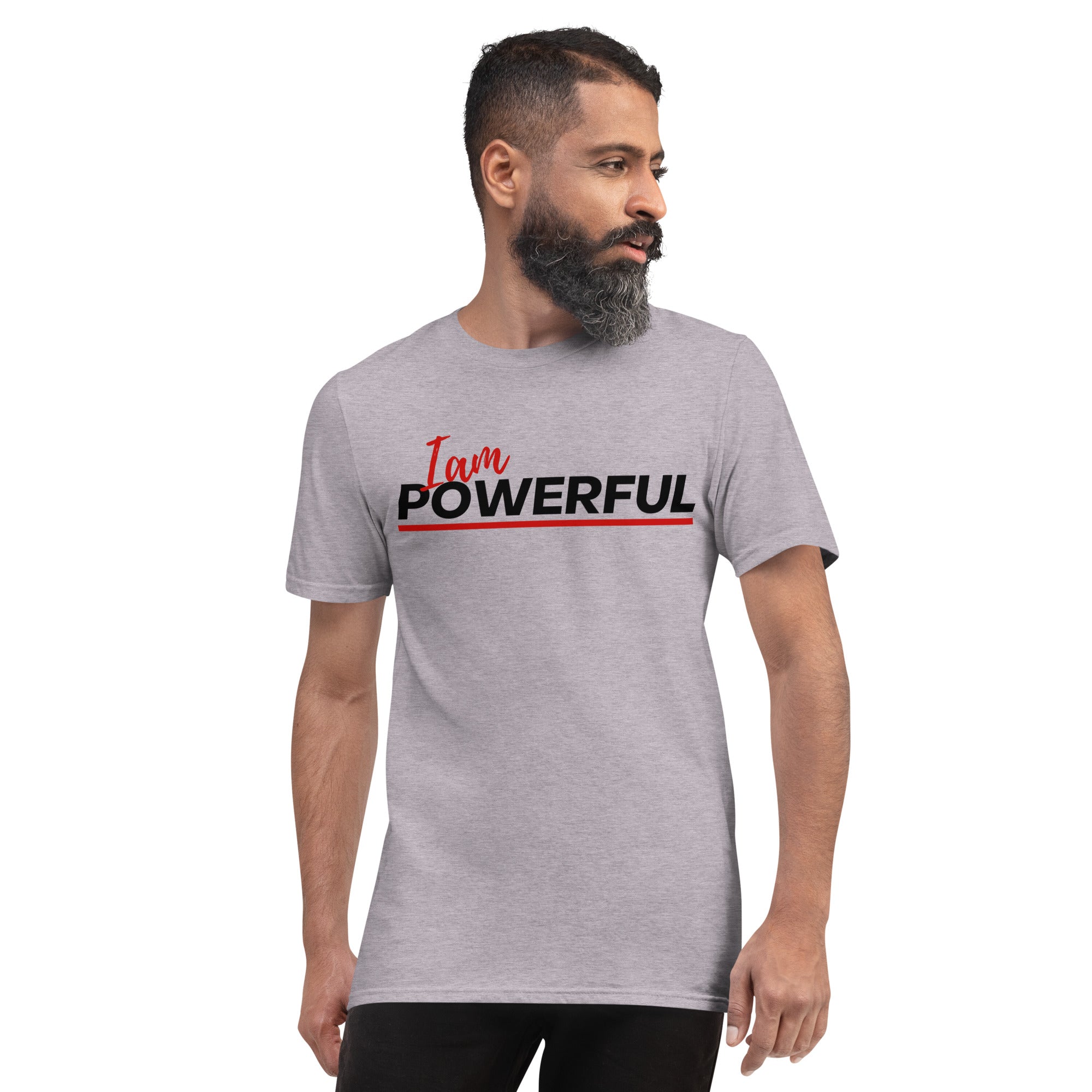 I am powerful Short-Sleeve T-Shirt - On The Grind Gear