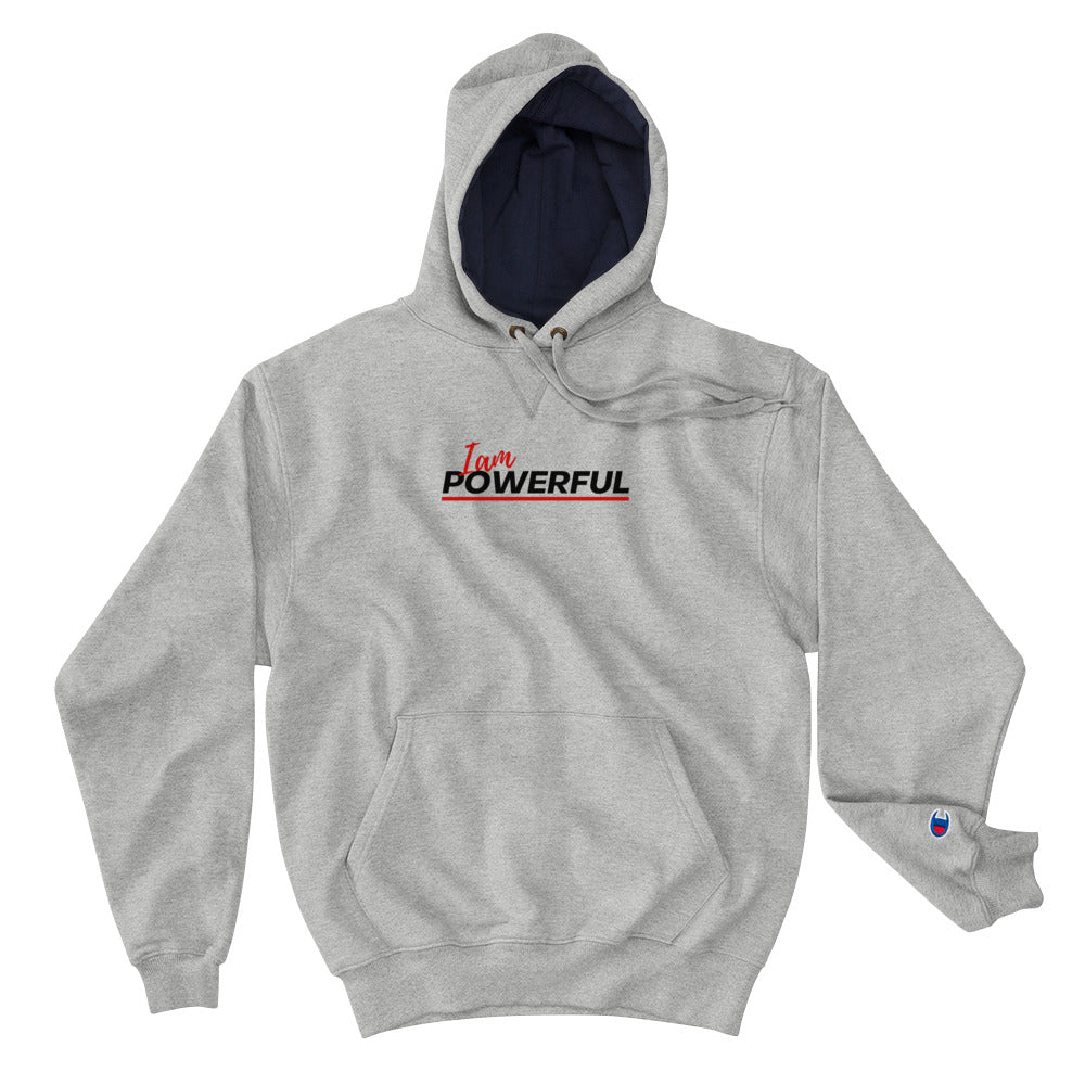 I am powerful Champion Hoodie - On The Grind Gear