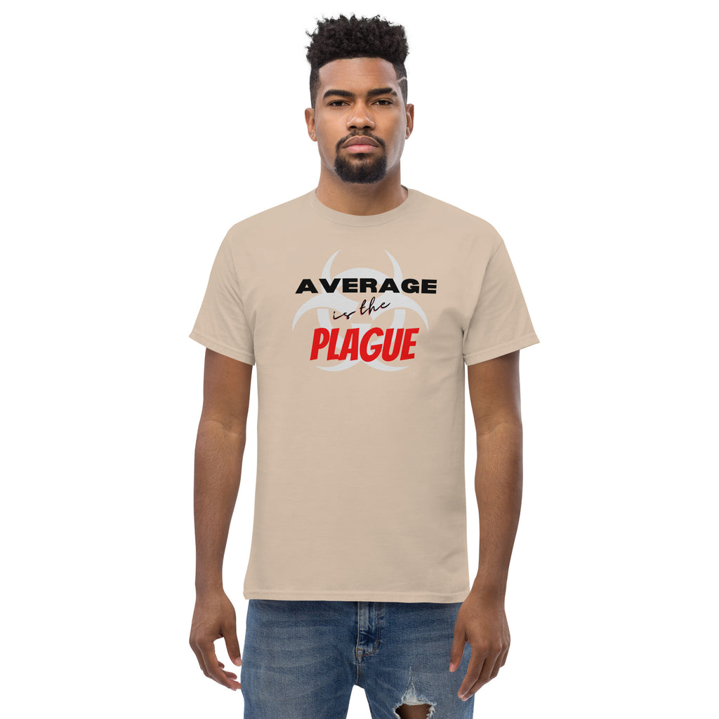 Average Is The Plague Men's Classic Tees - On The Grind Gear