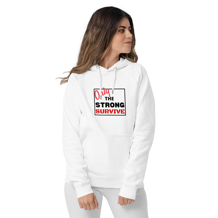 Only the strong survive Unisex eco raglan hoodie - On The Grind Gear