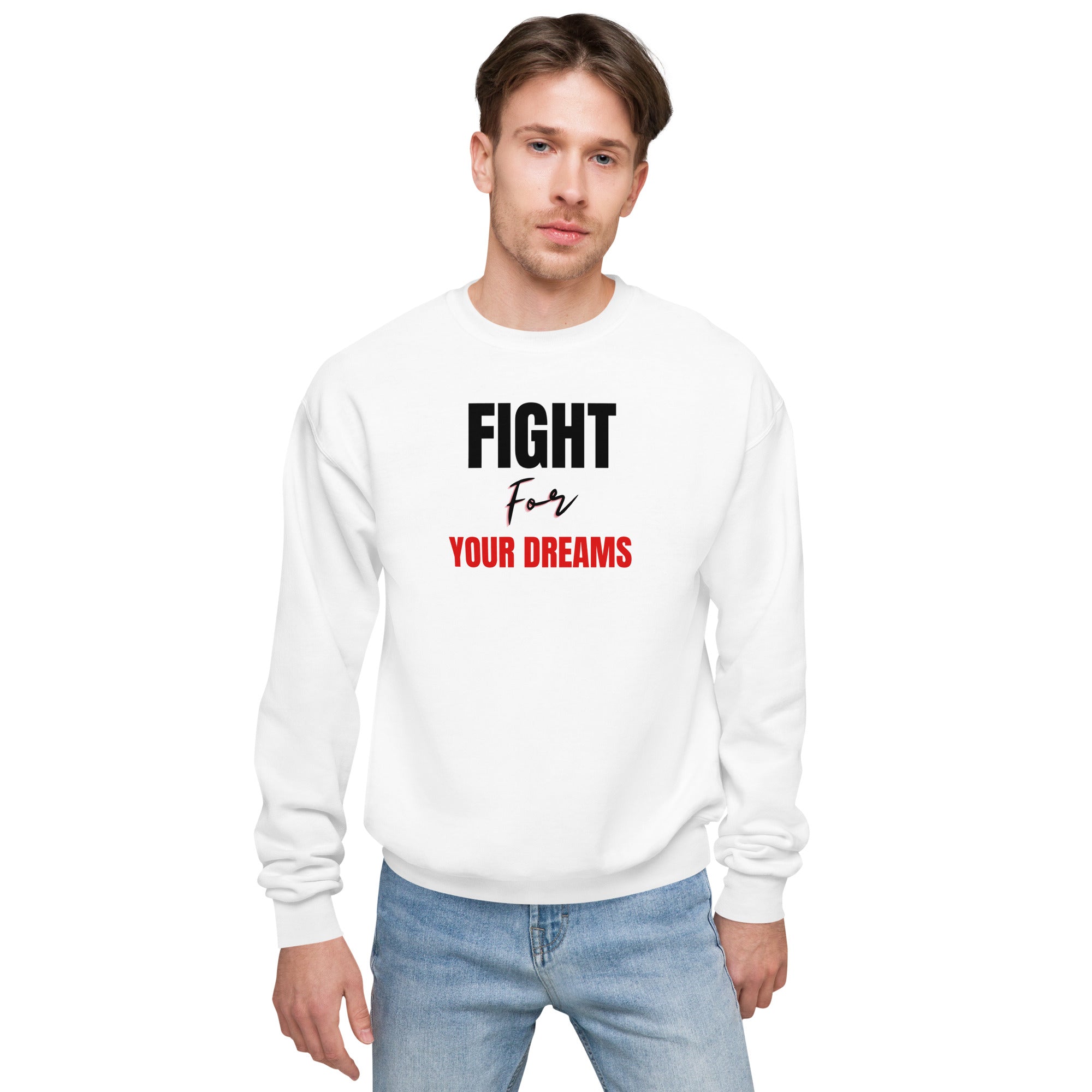 Fight for your dream Unisex fleece sweatshirt - On The Grind Gear