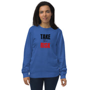 Take the risk Unisex organic sweatshirt - On The Grind Gear